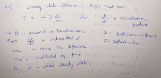 5.6) Steady state. Diffiniton I Ficks First Law, D de where du .de da concentration gradient, D = Diffusion coefficient. I=