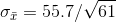 0; = 55.7/161
