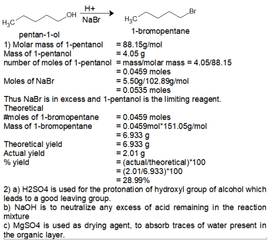 OH - NaBr Hşc B r нс 1-bromopentane pentan-1-ol 1) Molar mass of 1-pentanol = 88.15g/mol Mass of 1-pentanol = 4.05 g number o