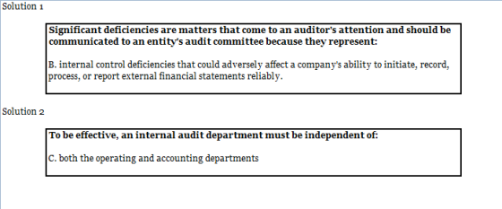 Solution 1 Significant deficiencies are matters that come to an auditors attention and should be communicated to an entitys