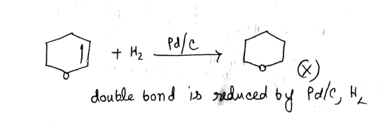 pa/c 1. +H2 Palc, double bond is dmced by Pd/e,
