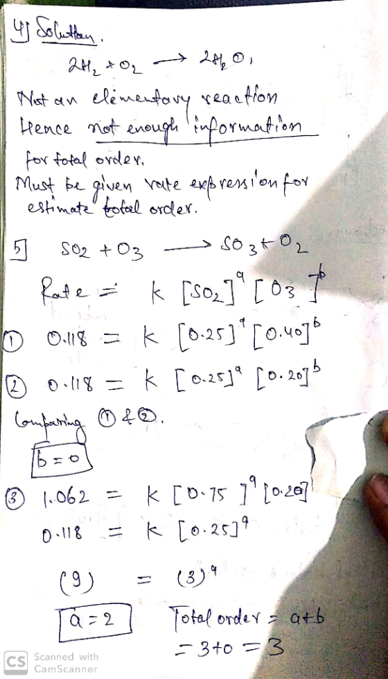 y Solutten 2H₂ + O2 → 2660 Nost an elementary reaction Heace not enough information for total order, Must be given rate expre