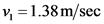 v = 1.38 m/sec