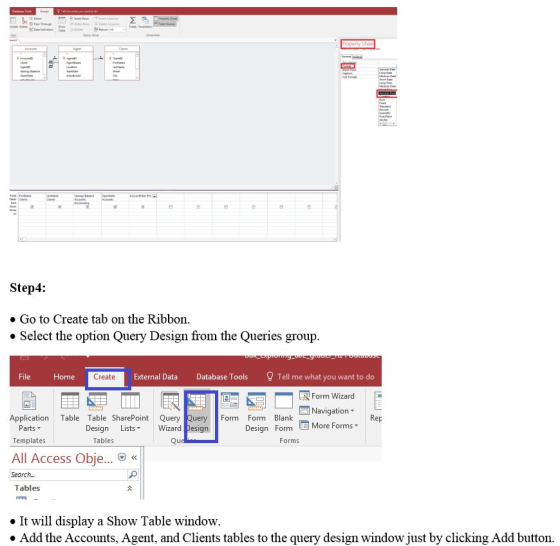 Step4: . Go to Create tab on the Ribbon » Select the option Query Design from the Queries group File HomeaE External Data Dat