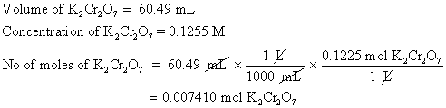 Volume of K2Cr60.49 mL Concentration of K2C40,-01255 M 013 1 / 1000 L . O.1225 mol K2C50, 1 I -0.007410 mol K2C20,