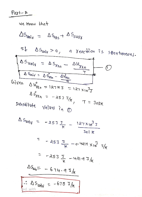 Paxt A we Hnow that ASsuss ASuniv a xeacon s sPontaneous. ASuniy ASuniv T A Suniv Given n F127 Xlo A Bykn -a5 T 301K Valus n