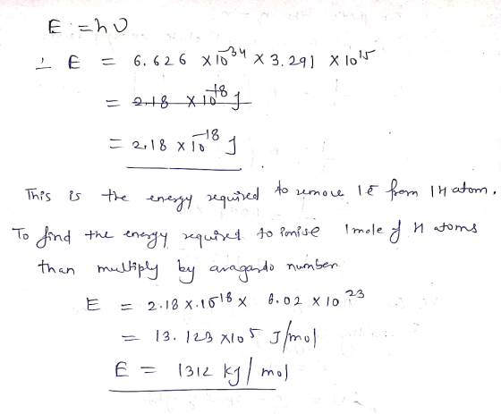 Eh 6. 2 6 x I° X 3. 291 X lo J 1Eom atom Ao umoe This the mole toms To nd the negy qut4o mise then mupy by aagado numben 23 -