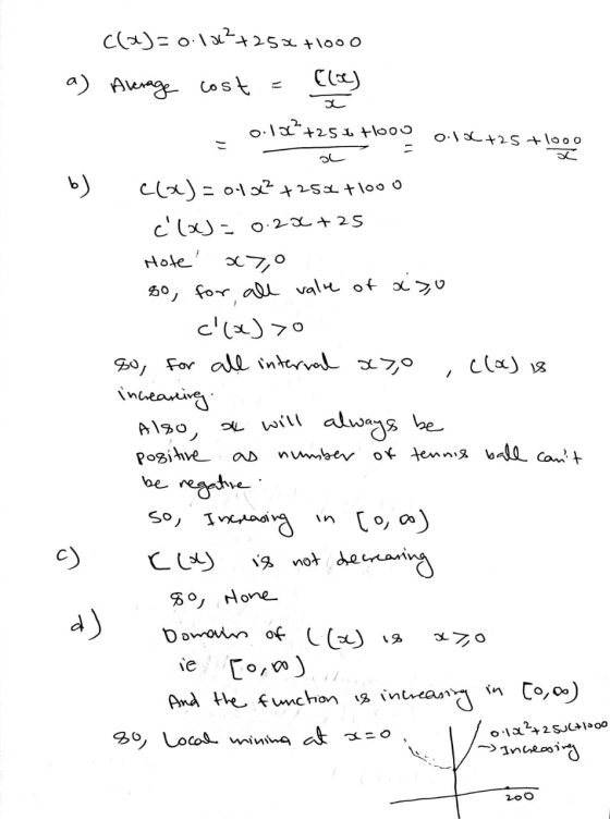 25x+1000 c(a)=0.100²+250 + a) Average cost Clay 0.10²+25% i tooo o.12 +25 +1000 L b) c(oc) is c(x)=o10² +250 +1000 c(x)= 0.2