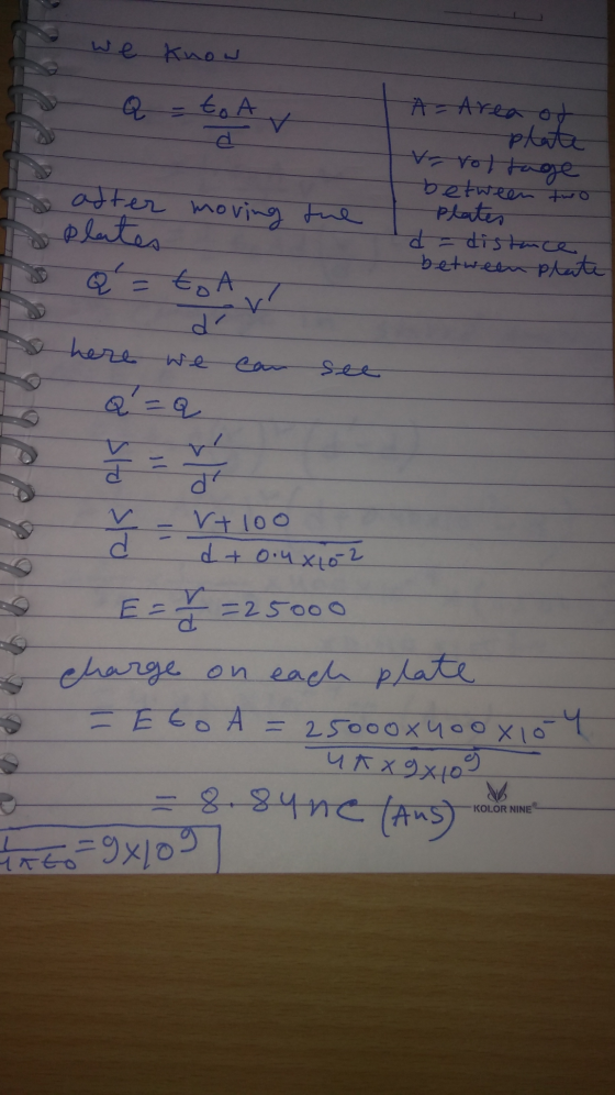 we know Q - to Ar A = Area of plate V rol tage between two - Plates d = distance between plate to atter moving I Plates TQ =