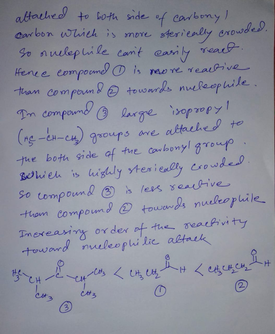 attached to both side of carbony) Carbon which is more sterically crowded. so orvelephile cant easily react. Hence compound