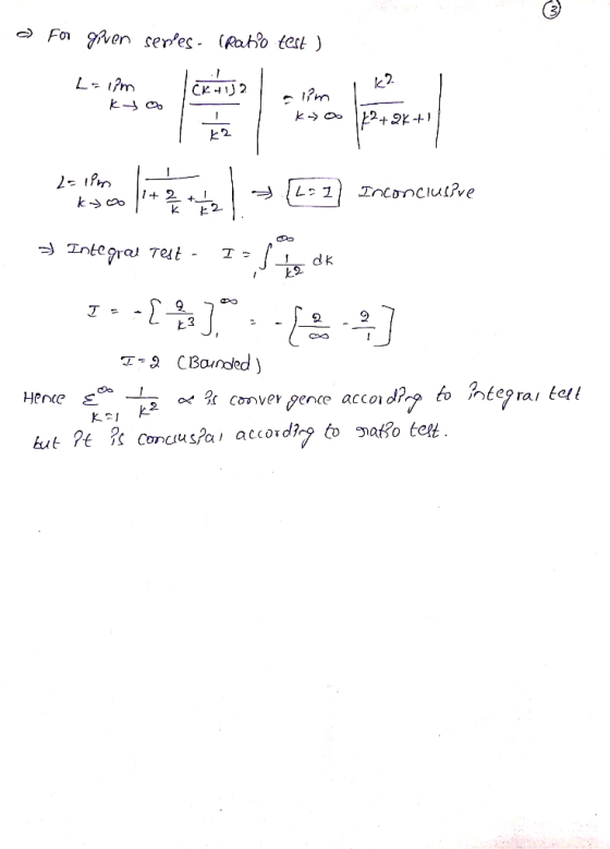 - For given sepies - (Rabo test ) L=1?m k yoo CK12 k2 1?m koo 1 1x2+2x+1 L2 2-18 kyo 1+ 2+ L-1 Inconclusive - Integral test-