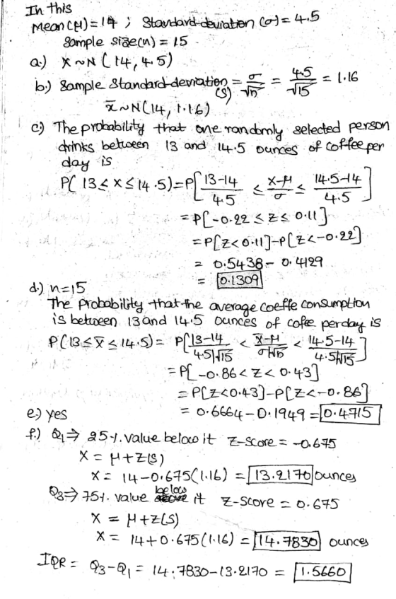 In this = 1.16 day is <XF Mean CH) =!4 ; Standard-deviation (0)=4.5 sample size(n) = 15 Q) Xron (14,4,5) 4-5 b.) sample stand