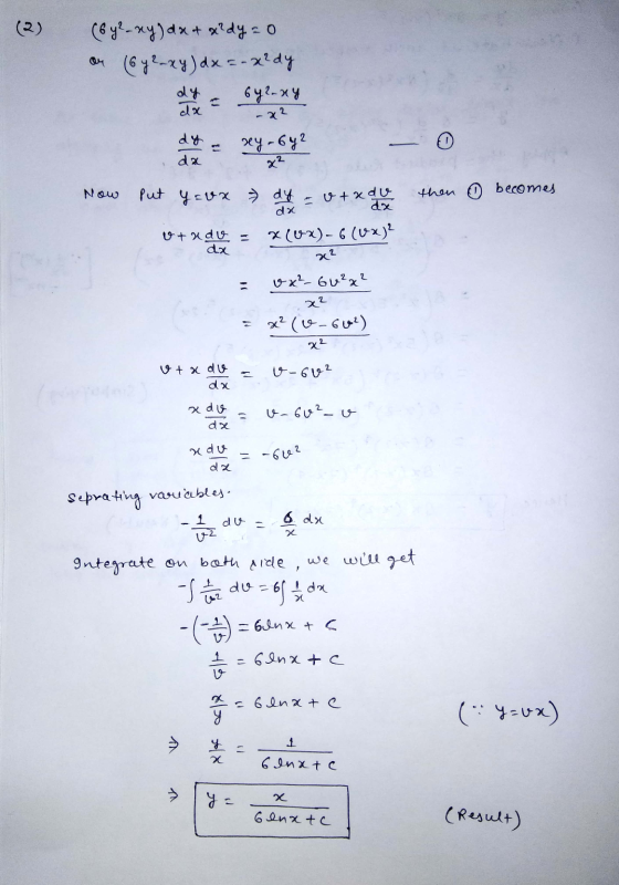 (2) (6 4²-xy) dat &? dy = 0 or (642-xy) dx = -x?dy 642-xy dx dy dy da 0 dy xy-642 x² Now Put yaux dy - +xdu then becomes ax d