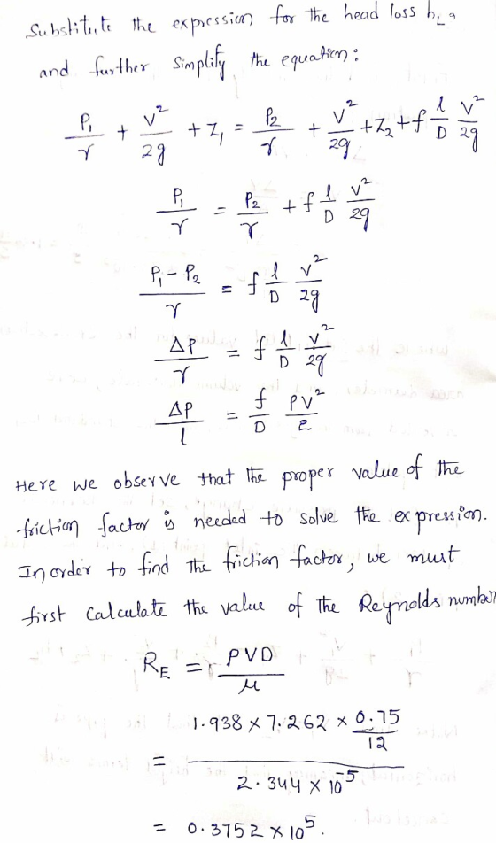 Substitute the expression for the head loss by a and frusther Simplify the equation : l v? P, r +2 P2 g +Z+f + D 22 29 P, r 욕