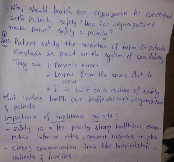 1. Why should health care organization be concerned with patienty safety ? How can organizations make patient safety a priori