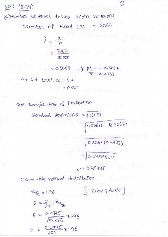 500:-8.39) (a)Number of times tossed acoin n. 10,000 Number of Head (X) = 5067 - 5067 10,000 - 0.5067 Il-p) - 1-0.5067 X= 0.4