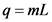 q=ml
