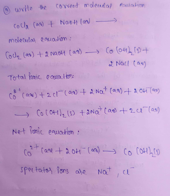 ③ write the correct moleculal cauation coclo (a) + Noot law - molecular equation : 07 Coco (ar) + 2NaOH (ash - Co (OH) 18+ 2