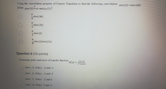 Using the convolution property of Fourier Transform to find the following convolution: sinc(t) * sinc(40) [Hint: sinc(t) rect