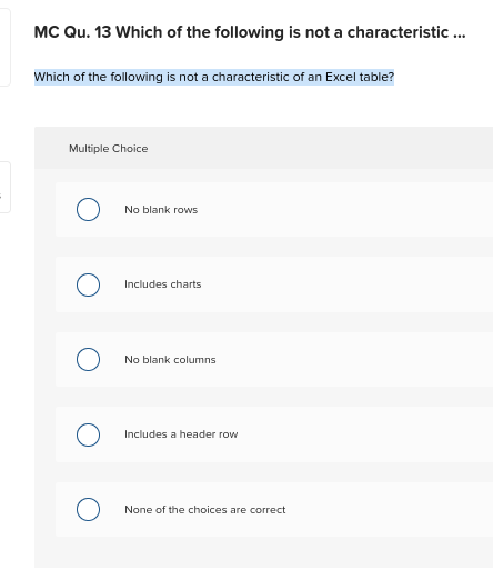 MC Qu. 13 Which of the following is not a characteristic ... Which of the following is not a characteristic of an Excel table