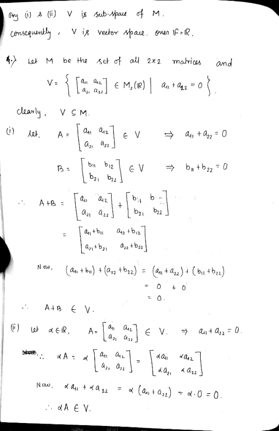 v ig vector paue Cemuequantly enen R set of all 2x2 matricas be the Lat and M, (R) a a2 V= dleanly V C M a, a, 0 E V A = EN D
