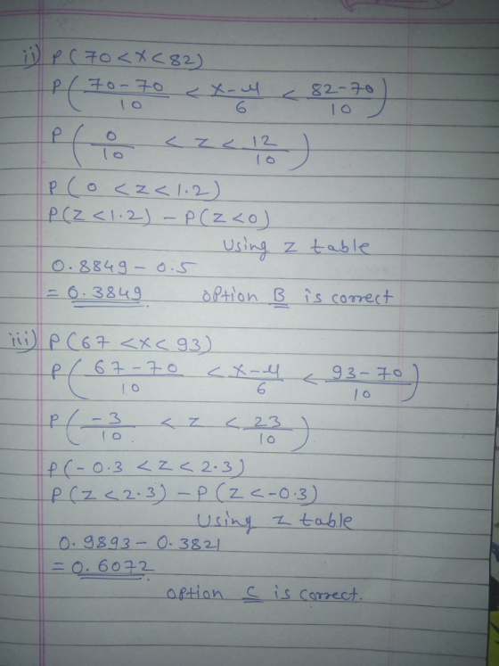 6 Using z table O. 8849-0:5 oPtion B is cosrect I. O 6 I o Usntable 0. 9893-0.3821 ニ 6022
