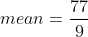 mean =