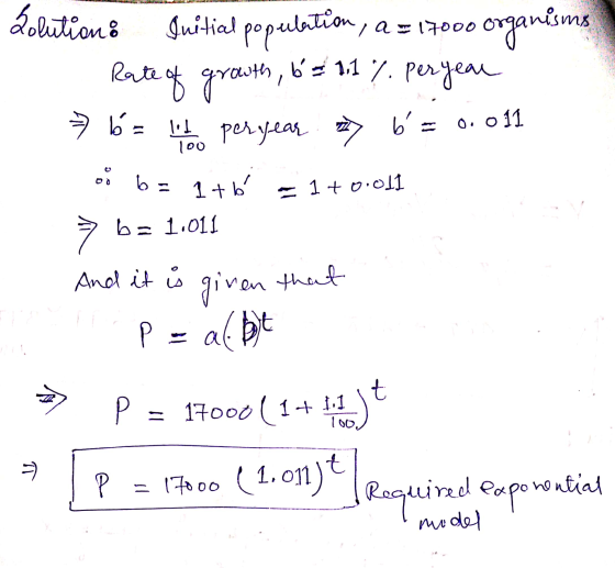 Lolution: La 17000 Initial population, organisms Rate of growth, b = 1.1 % per year » 6 = 6 = lit peryear b 0.0 11 100 oo b=
