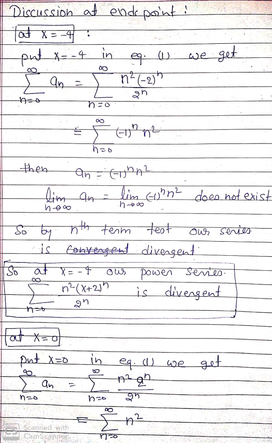 Discussion at end point! at X=-4 eg. S an = n² (-2) put x = -4 X = - 4 in (L we get an h-o ( -n2 hao an Eighn 2. Scanned Cam