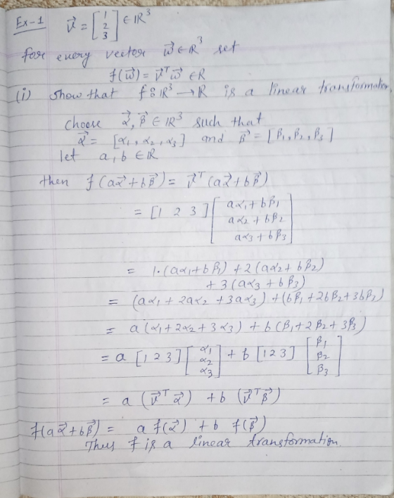 Ex-1 ER 3 for vector Wer set every f(w) = t W ER i show that få IR R is a linear transformation, choose 2 BEIR such that Q =