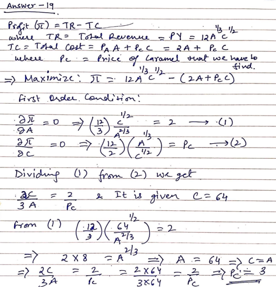_Answer. - 19 Profit (T) = TR-TC ... 3 / where TR= Total Revenue = .PY = 12A c TC = Total cost = PAA + Pcc = Q A+ Pc C where
