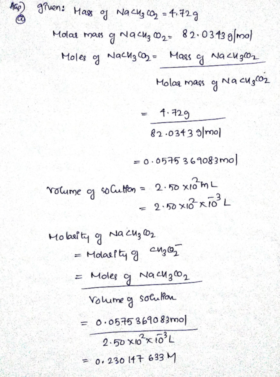 the given: Mass of Nach, CO2 = 4.729 Molas mans g Nacug 02= 82.03 43 g/mol Moles of Nach, coz= mass of Na cu 302 Molar mass o