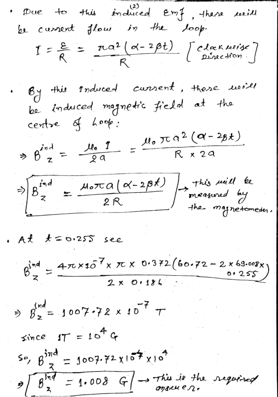 (2) Due to this in the loop. induced Emf, there will be cussent flow nal ( 2- 28t) R [ cerere R I E By this this Induced curr
