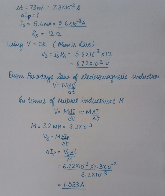 elp=? Rs122 aing V- IR 6.72X102 V V- Nd@ dt eu toms of Mudval imductane M dt At M= 3.2 mH= 3.2x10-3 At 6.72x15-X7. 3x10 3.2x