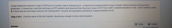 Using traditional methods it takes 11.9 hours to receive a basic driving license. A new license training method using Compute
