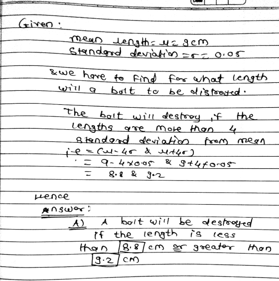 Given mean length=z gem Standard deviation =r=0.05 & we have to find for what length bolt be distreted. will a to The bolt w