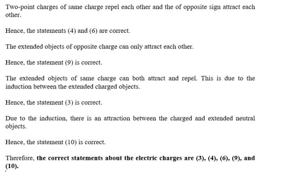 Two-point charges of same charge repel each other and the of opposite sign attract each other. Hence, the statements (4) and