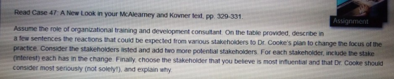 Read Case 47: A New Look in your McAlearney and Kovner text, pp. 329-331 Assignment Assume the role of organizational trainin