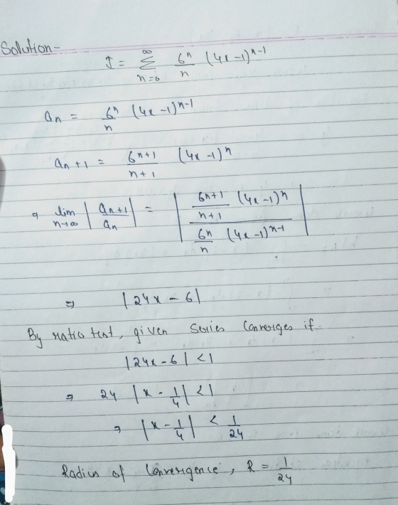 Solution- E 6 (40-1)^- n n=6 on = 6 (40)n-1 n (40) ant = Ст+ ) nti Ch+) (Ч-1), 17 9 lim nyo On an htl 6h (404)nt n 1241 - 6