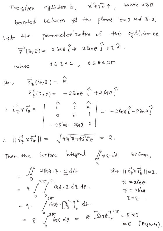 The given Where a7,0 Cylinder is xatyt, bounded between Had the planes =0 and Z=2, this Cylinder be Let the parameterization