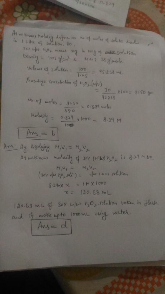 19/88x100 - 0.829 . As we knows Molarity define as no of moles of solute dissolue in I Litre of solution, so 30% w/w 402 mean