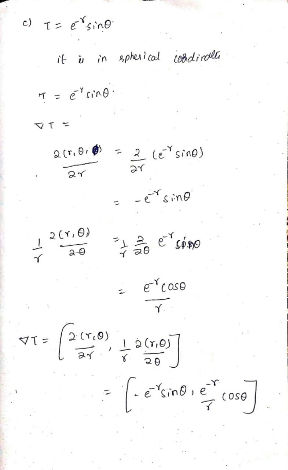 c) t = ersino it i in spherical cosdinales T = è sino cer sino) 210.000 Bor = 2 ar 2 . Eersino +25,7 e sing a- z ércoso 2 (T