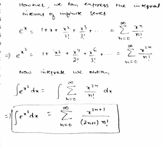 However, we lan enpress interms of infinite senes 3 e?. 1+27 7 을 11 T 2! 3. n! hะ b * ex² It x2 + 24 +26, M8 2! 3! n=0 Now in