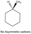 CH3
No Asymmetric carbons