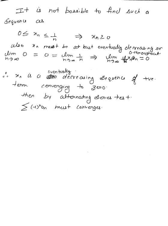 It is not bossible to find such a Sequence as Os an st » Hazo - also an must be at least eventually decreasing or o throughou