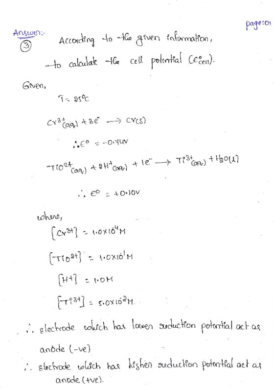 page:0 Ame n. According to the given information, to calculate the cell potential Ceceu). Given, P. 25°c Cr3caq) +3€ --> cres