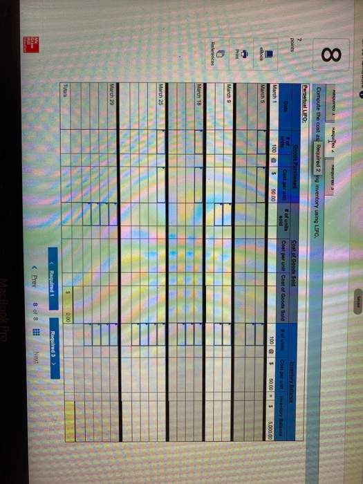 00 required neque We a Compute the cost as Required 2 ing Inventory using LIFO. Perpetual LIFO: 7 points Goods Purchased of u