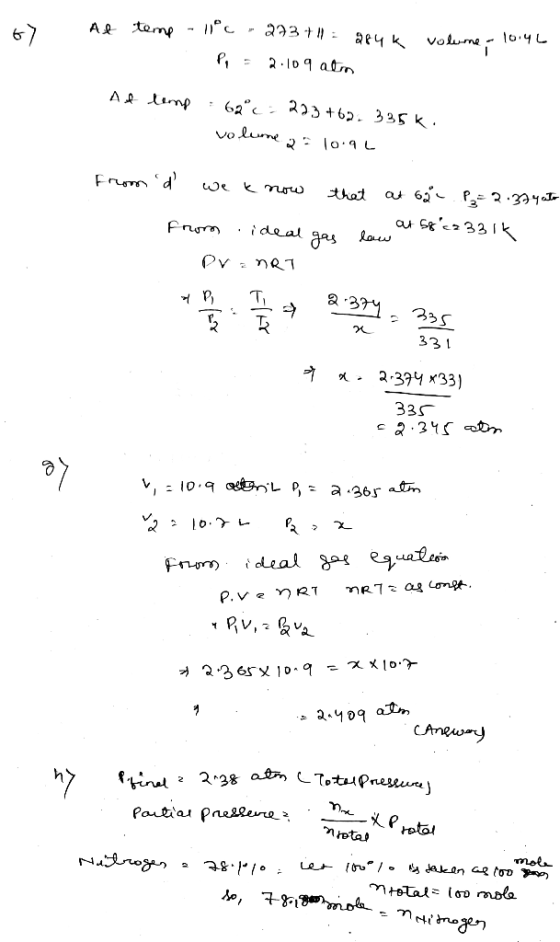 Af temp - 11 - 293+) 1 284k volume - 10.40 Pi = 2.109 atn Ad temp = 62°c.223 +62.335k. volume 22 10.92 from d we know that a