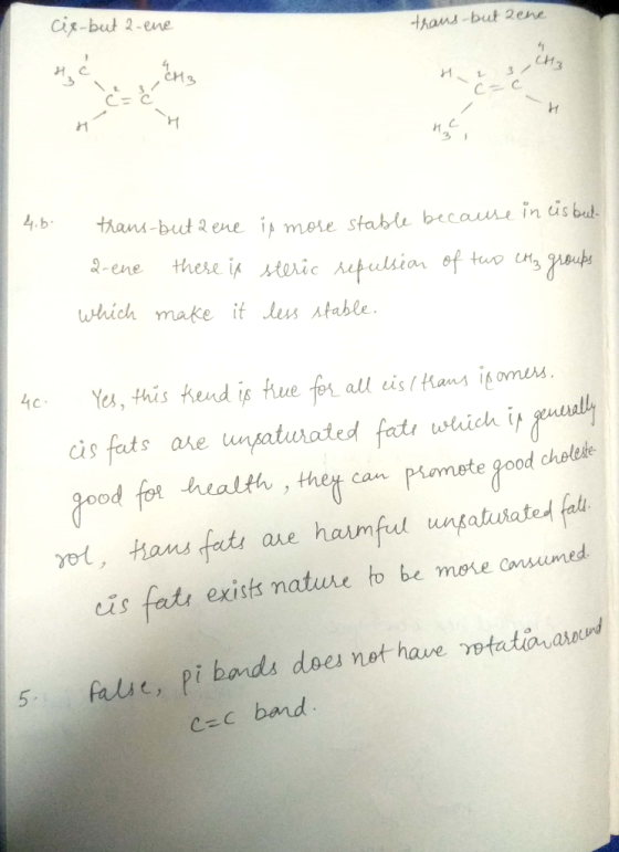 cis-but 2-ene trans but zene H 3H2 4.b. trans-buta ene is more stable because in cis but 2-ene there is steric repulsion of t