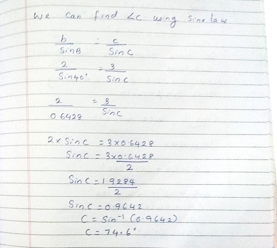 Can find Lc wing Sine law b SinB Sinc 3 Sinuo Sinc 23 Sinc 0 6428 2x Sinc = 3x0.6428 Sinc-370 6428 2 Sinc-1.9284 2 Sinc-0.964